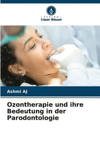 bokomslag Ozontherapie und ihre Bedeutung in der Parodontologie