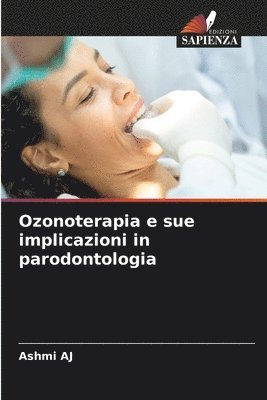 bokomslag Ozonoterapia e sue implicazioni in parodontologia