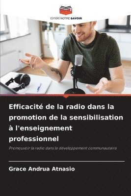 Efficacit de la radio dans la promotion de la sensibilisation  l'enseignement professionnel 1