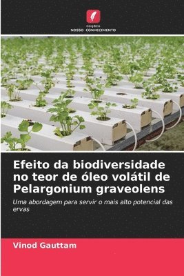 Efeito da biodiversidade no teor de leo voltil de Pelargonium graveolens 1