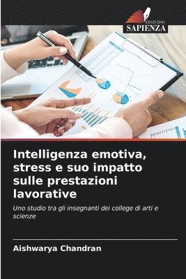 Intelligenza emotiva, stress e suo impatto sulle prestazioni lavorative 1