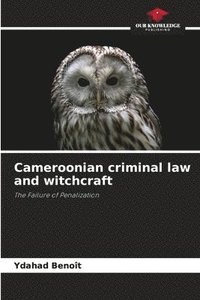 bokomslag Cameroonian criminal law and witchcraft