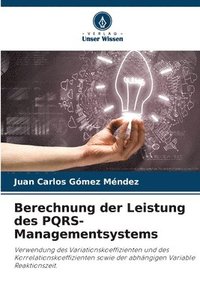 bokomslag Berechnung der Leistung des PQRS-Managementsystems