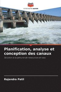 bokomslag Planification, analyse et conception des canaux