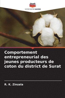 Comportement entrepreneurial des jeunes producteurs de coton du district de Surat 1