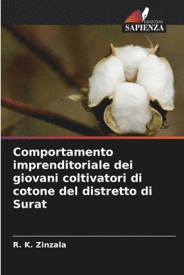 bokomslag Comportamento imprenditoriale dei giovani coltivatori di cotone del distretto di Surat