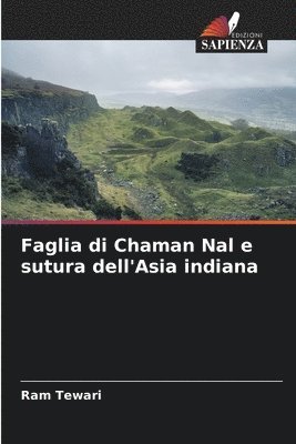 bokomslag Faglia di Chaman Nal e sutura dell'Asia indiana