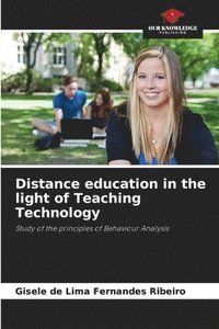 bokomslag Distance education in the light of Teaching Technology