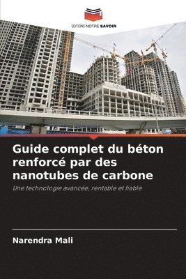 Guide complet du bton renforc par des nanotubes de carbone 1