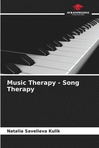 bokomslag Music Therapy - Song Therapy