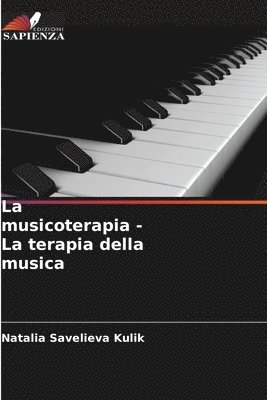 La musicoterapia - La terapia della musica 1