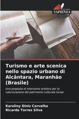 Turismo e arte scenica nello spazio urbano di Alcntara, Maranho (Brasile) 1
