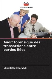 bokomslag Audit forensique des transactions entre parties lies