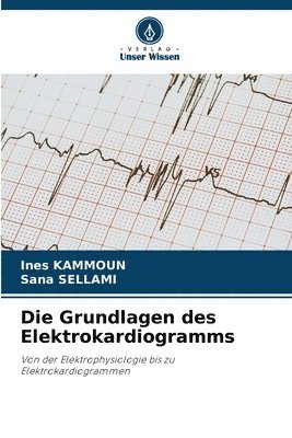 Die Grundlagen des Elektrokardiogramms 1