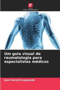 bokomslag Um guia visual de reumatologia para especialistas mdicos