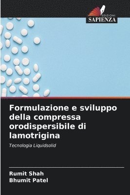 Formulazione e sviluppo della compressa orodispersibile di lamotrigina 1