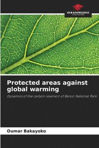 bokomslag Protected areas against global warming
