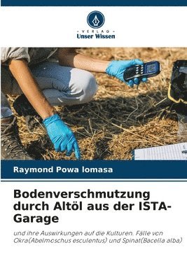 Bodenverschmutzung durch Altl aus der ISTA-Garage 1