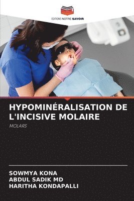 Hypominralisation de l'Incisive Molaire 1