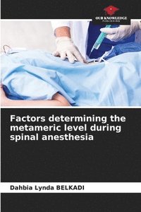bokomslag Factors determining the metameric level during spinal anesthesia