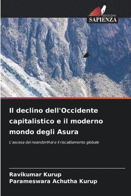 Il declino dell'Occidente capitalistico e il moderno mondo degli Asura 1