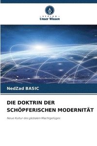 bokomslag Die Doktrin Der Schpferischen Modernitt