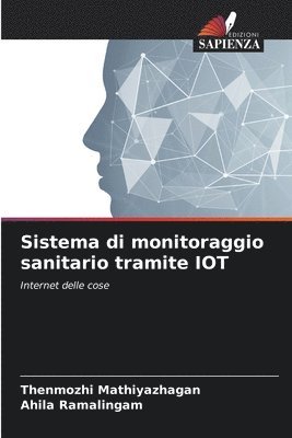 Sistema di monitoraggio sanitario tramite IOT 1