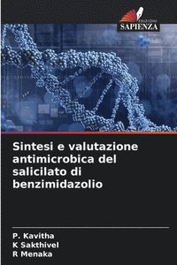 bokomslag Sintesi e valutazione antimicrobica del salicilato di benzimidazolio