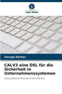 bokomslag CALV3 eine DSL fr die Sicherheit in Unternehmenssystemen