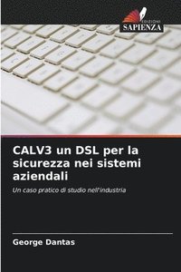 bokomslag CALV3 un DSL per la sicurezza nei sistemi aziendali