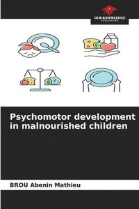bokomslag Psychomotor development in malnourished children