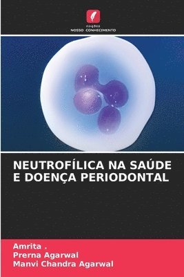 bokomslag Neutroflica Na Sade E Doena Periodontal