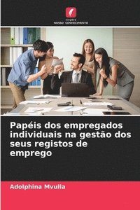 bokomslag Papis dos empregados individuais na gesto dos seus registos de emprego