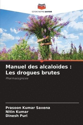bokomslag Manuel des alcalodes
