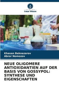 bokomslag Neue Oligomere Antioxidantien Auf Der Basis Von Gossypol