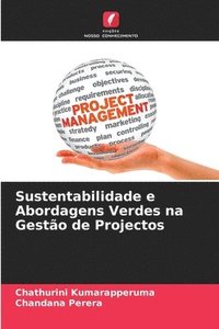 bokomslag Sustentabilidade e Abordagens Verdes na Gesto de Projectos