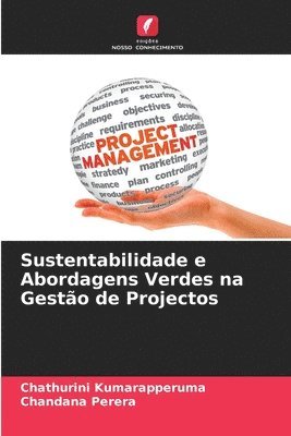 Sustentabilidade e Abordagens Verdes na Gesto de Projectos 1