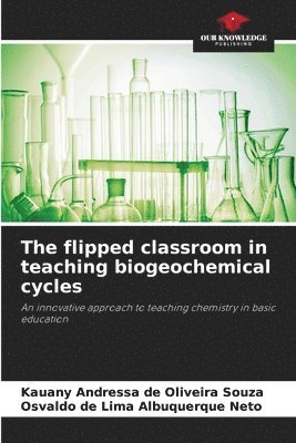 The flipped classroom in teaching biogeochemical cycles 1