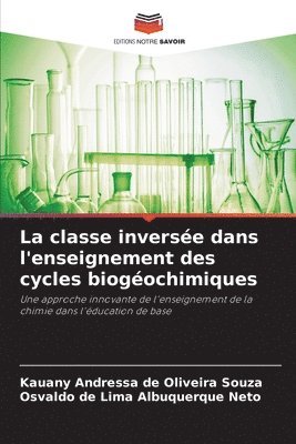 bokomslag La classe inverse dans l'enseignement des cycles biogochimiques