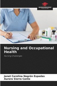 bokomslag Nursing and Occupational Health