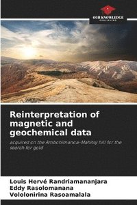 bokomslag Reinterpretation of magnetic and geochemical data