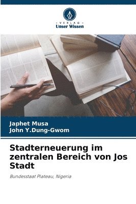 Stadterneuerung im zentralen Bereich von Jos Stadt 1