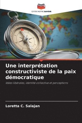 bokomslag Une interprtation constructiviste de la paix dmocratique