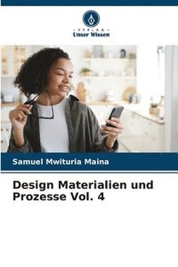 bokomslag Design Materialien und Prozesse Vol. 4