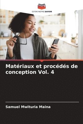 bokomslag Matriaux et procds de conception Vol. 4