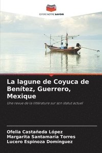 bokomslag La lagune de Coyuca de Bentez, Guerrero, Mexique
