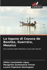 bokomslag La laguna di Coyuca de Bentez, Guerrero, Messico