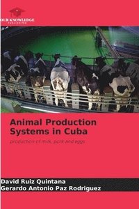 bokomslag Animal Production Systems in Cuba