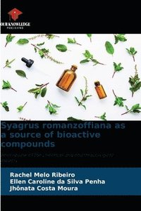 bokomslag Syagrus romanzoffiana as a source of bioactive compounds
