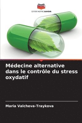 Mdecine alternative dans le contrle du stress oxydatif 1